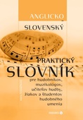 obálka: Slovensko-anglický praktický slovník pre hudobníkov, muzikológov, učiteľov hudby, žiakov a študentov