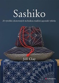 obálka: Sashiko - 20 výrobků zhotovených technikou tradiční japonské výšivky