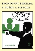 obálka: Sportovní střelba z pušky a pistole