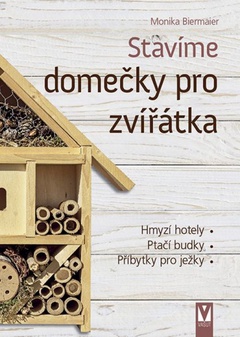 obálka: Stavíme domečky pro zvířátka