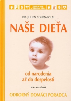 obálka: Naše dieťa od narodenia až do dospelosti