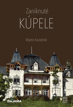 obálka: Zaniknuté kúpele