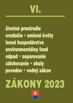 obálka: Zákony VI 2023 - životné prostredie - Úplné znenie po novelách k 1. 1. 2023