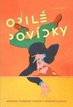 obálka: Opilé povídky - O tíži a lehkosti ruské duše