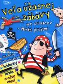 obálka: Veľa úžasnej zábavy pre chlapcov - Medzi pirátmi