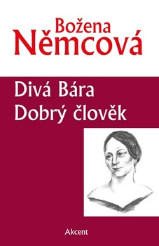obálka: Divá Bára / Dobrý člověk
