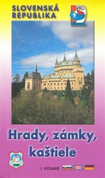 obálka: Slovenská republika - hrady, zámky, kaštiele