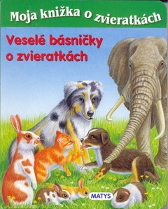 obálka: Veselé básničky o zvieratkách - Moja knižka o zvieratkách