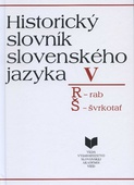 obálka: Historický slovník slovenského jazyka V (R - Š)