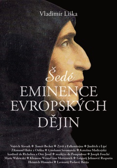 obálka: Šedé eminence v evropské historii