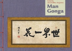 obálka: UČENIE ZENOVÉHO MAJSTRA MAN GONGA