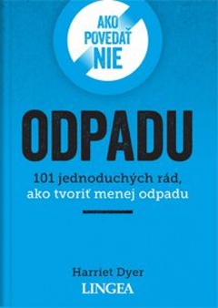 obálka: Ako povedať nie odpadu