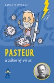 obálka: Pasteur a zákerný vírus