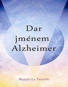 obálka: Dar jménem Alzheimer