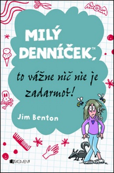 obálka: Milý denníček, to vážne nič nie je zadarmo?!