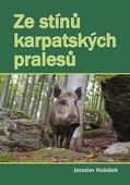 obálka: Ze stínů karpatských pralesů