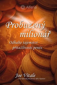obálka: Probuzený milionář - Odhalte tajemství přitažlivosti peněz