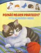 obálka: Poznáš mojich priateľov? Pýta sa mačička Micka