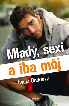 obálka: Mladý, sexi a iba môj