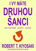 obálka: I Vy máte druhou šanci. Jde o vaše peníze, váš život a náš svět