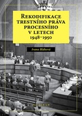 obálka: Rekodifikace trestního práva procesního v letech 1948–1950