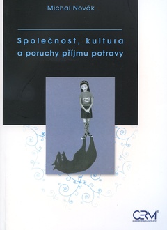 obálka: Společnost, kultura a poruchy příjmu potravy