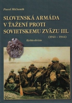 obálka: Slovenská armáda v ťažení proti Sovietskemu zväzu III. (1941-1944)