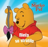 obálka: Macko Puf - Niečo sa stratilo