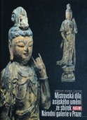 obálka: Mistrovská díla asijského umění ze sbírek Národní Galerie v Praze