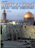 obálka: Průvodce svatou zemí - Izrael - Sinaj - Jordánsko - 2.vydání