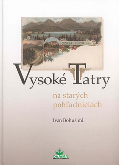 obálka: Vysoké Tatry na starých pohľadniciach