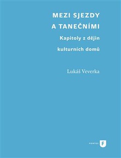 obálka: Mezi sjezdy a tanečními