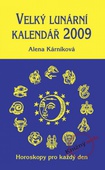 obálka: Velký lunární kalendář 2009 - Horoskopy pro každý den