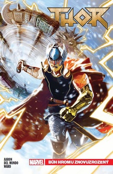 obálka: Thor 1 - Bůh hromu znovuzrozený