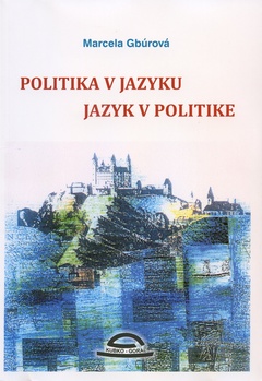 obálka:  Politika v jazyku, jazyk v politike 