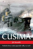 obálka: Cušima - Poslední bitva rusko-japonské války na moři