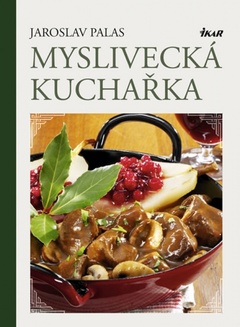 obálka: Myslivecká kuchařka