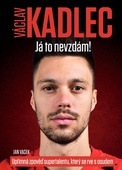 obálka: Václav Kadlec: Já to nevzdám!