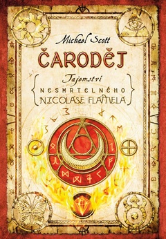 obálka: Čaroděj - Tajemství nesmrtelného Nicolase Flamela - 2. vydání