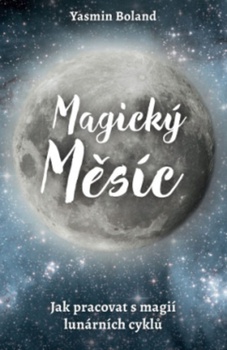 obálka: Magický měsíc - Jak pracovat s magií lunárních cyklů
