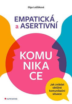 obálka: Empatická a asertivní komunikace - Jak z