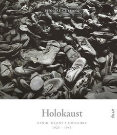 obálka: Holokaust - vznik, dejiny a dôsledky: 1920 - 1945
