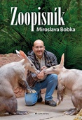 obálka: Zoopisník Miroslava Bobka - Zápisky ředitele pražské zoo