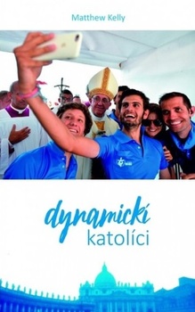 obálka: Dynamickí katolíci