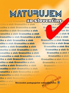 obálka: Maturujem zo slovenčiny -gramatika a sloh - 2.vydanie