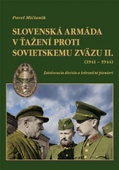 obálka: Slovenská armáda v ťažení proti Sovietskemu zväzu II. (1941-1944)