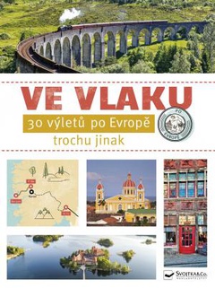 obálka: Ve vlaku - 30 výletů po Evropě