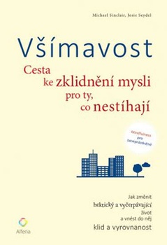 obálka: Všímavost - Cesta ke zklidnění mysli pro ty, co nestíhají
