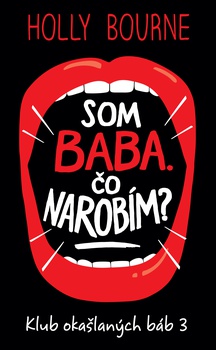 obálka: Som baba. Čo narobím? (Klub okašlaných báb 3)