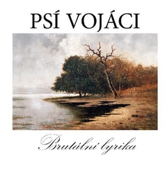 obálka: Psí vojáci: Brutální lyrika LP